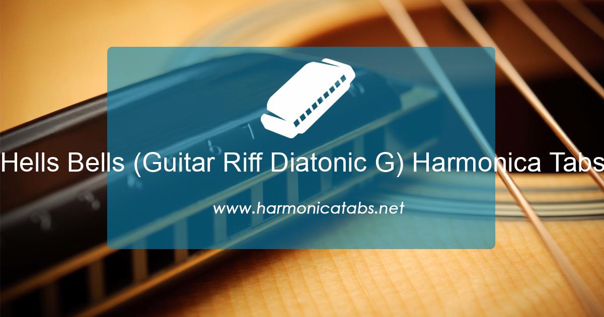 Hells Bells (Guitar Riff Diatonic G) Harmonica Tablature ⋆ Harmonica